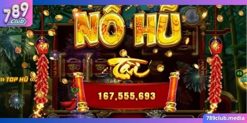 Nổ Hũ Online 789Club - Lựa Chọn Hàng Đầu Của Game Thủ 2 Nổ hũ online - một trò chơi được đông đảo các bạn trẻ yêu thích