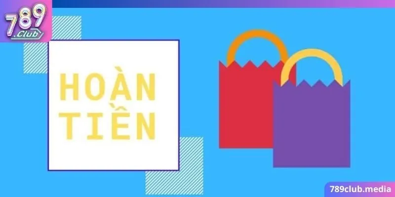 Khuyến Mãi Hoàn Trả Tại 789Club: Những Điều Bạn Cần Biết 2 Nạp 500K sẽ được hoàn 20k vào ví cược